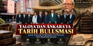 Yalova’dan Ankara’ya Tarih Buluşması: Halil İnalcık’ın Bilimsel Mirası İçin Yeni Projeler Masada 9 Yalova’dan Ankara’ya Tarih Buluşması: Halil İnalcık’ın Bilimsel Mirası İçin Yeni Projeler Masada