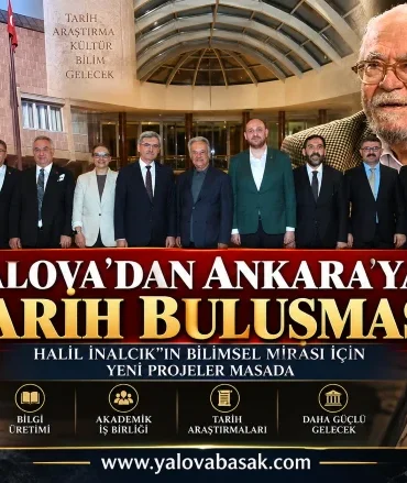 Yalova’dan Ankara’ya Tarih Buluşması: Halil İnalcık’ın Bilimsel Mirası İçin Yeni Projeler Masada 5 Yalova’dan Ankara’ya Tarih Buluşması: Halil İnalcık’ın Bilimsel Mirası İçin Yeni Projeler Masada