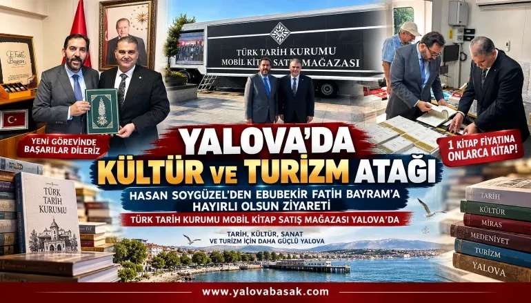 Yalova’da Kültür ve Turizm Atağı: Bayram’a Hayırlı Olsun Ziyareti