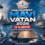 TEKNOFEST Mavi Vatan 2026 Gölcük'te: Türk Donanması ve Yerli Teknoloji 20-23 Ağustos'ta Buluşuyor 23 TEKNOFEST Mavi Vatan 2026 Gölcük'te: Türk Donanması ve Yerli Teknoloji 20-23 Ağustos'ta Buluşuyor