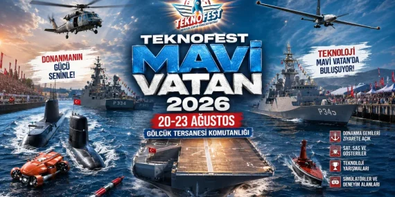TEKNOFEST Mavi Vatan 2026 Gölcük'te: Türk Donanması ve Yerli Teknoloji 20-23 Ağustos'ta Buluşuyor 10 TEKNOFEST Mavi Vatan 2026 Gölcük'te: Türk Donanması ve Yerli Teknoloji 20-23 Ağustos'ta Buluşuyor