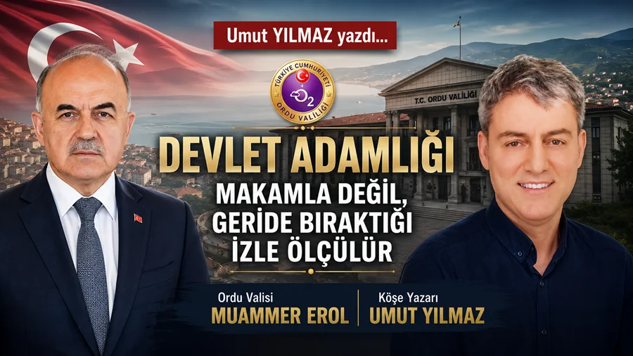 Devlet Adamlığı Makamla Değil, Geride Bıraktığı İzle Ölçülür