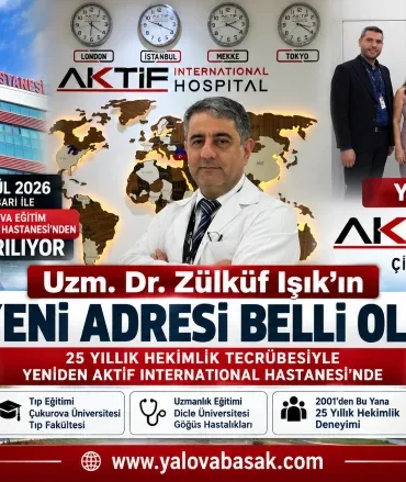 Uzm. Dr. Zülküf Işık’ın Yeni Adresi Belli Oldu: Aktif International Hospital Çiftlikköy