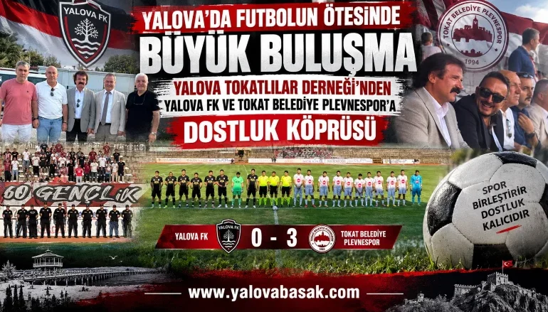 Yalova’da Futbolun Ötesinde Büyük Buluşma: Tokatlılar Derneği’nden İki Takıma Dostluk Köprüsü 6 Yalova’da Futbolun Ötesinde Büyük Buluşma: Tokatlılar Derneği’nden İki Takıma Dostluk Köprüsü