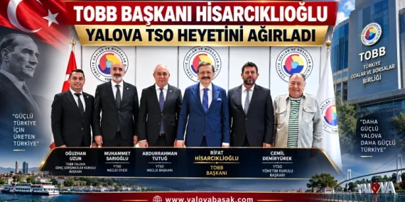 TOBB Başkanı Hisarcıklıoğlu, Yalova TSO Heyetini Ağırladı 10 TOBB Başkanı Hisarcıklıoğlu, Yalova TSO Heyetini Ağırladı