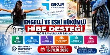 Engelli ve Eski Hükümlülere Hibe Desteği Başvuruları Başladı: Son Tarih 16 Eylül 24 Engelli ve Eski Hükümlülere Hibe Desteği Başvuruları Başladı: Son Tarih 16 Eylül