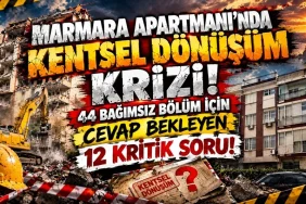 Marmara Apartmanı’nda Kentsel Dönüşüm Krizi