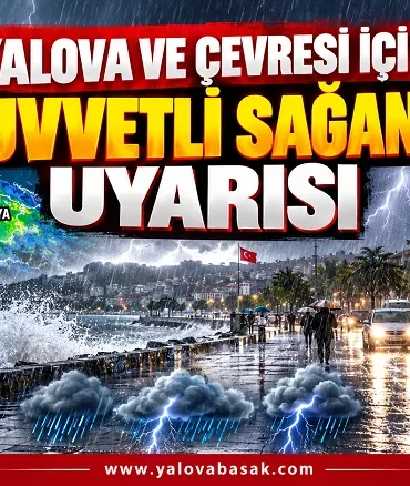 Yalova ve Çevresi İçin Kuvvetli Sağanak Uyarısı 4 Yalova ve Çevresi İçin Kuvvetli Sağanak Uyarısı