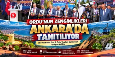 Ordu Tanıtım Günleri Ankara’da Kapılarını Açtı: Vali Muammer Erol Açılışa Katıldı