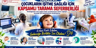 Yalova’da Çocukların İşitme Sağlığı İçin Kapsamlı Tarama Seferberliği