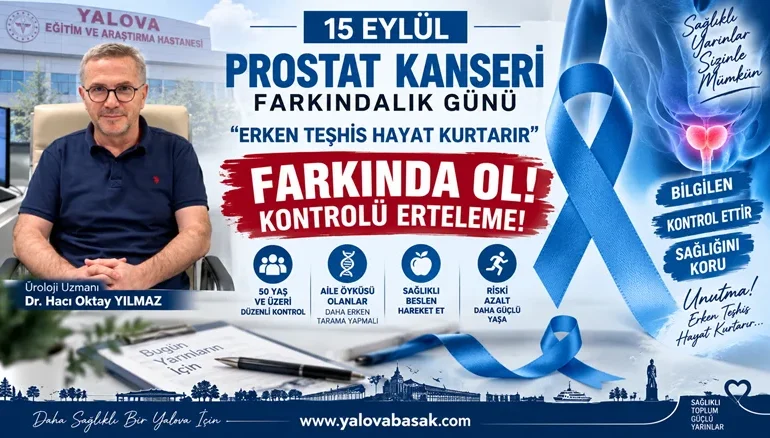 Yalova’da Prostat Kanserine Karşı Kritik Uyarı: Erken Teşhis Hayat Kurtarıyor