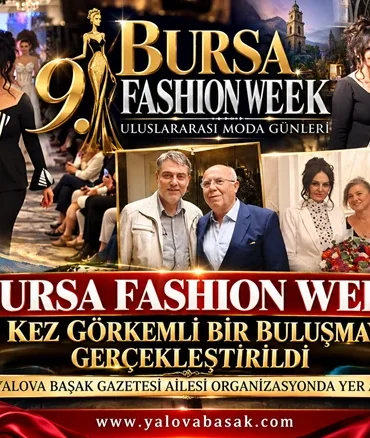 Bursa Fashion Week’in 9’uncu Buluşmasına Yalova Başak Gazetesi’nden Katılım 4 Bursa Fashion Week’in 9’uncu Buluşmasına Yalova Başak Gazetesi’nden Katılım