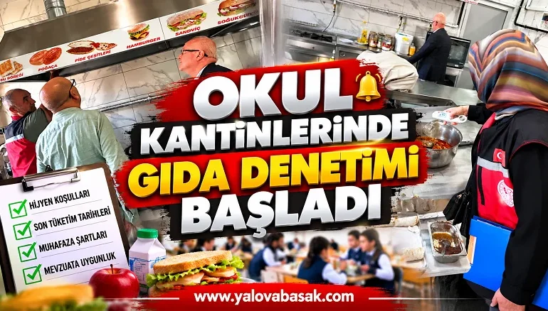 Yalova’da Okul Kantinlerinde Gıda Denetimi Başladı 4 Yalova’da Okul Kantinlerinde Gıda Denetimi Başladı