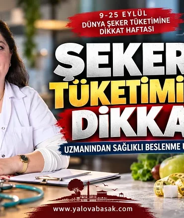 Altınova Devlet Hastanesi’nden Şeker Tüketimi Uyarısı: Fazla Şeker Sağlığı Tehdit Ediyor
