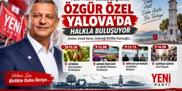 Özgür Özel 19 Eylül’de Yalova’da: Üreticiler, Emekliler ve Esnafla Buluşacak 14 Özgür Özel 19 Eylül’de Yalova’da: Üreticiler, Emekliler ve Esnafla Buluşacak