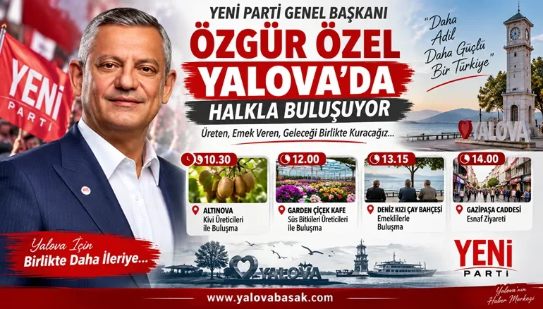 Özgür Özel 19 Eylül’de Yalova’da: Üreticiler, Emekliler ve Esnafla Buluşacak 8 Özgür Özel 19 Eylül’de Yalova’da: Üreticiler, Emekliler ve Esnafla Buluşacak