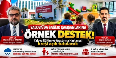 Yalova Eğitim ve Araştırma Hastanesi Kreşi Açık Tutulacak: Sağlık Çalışanlarına Örnek Destek 12 Yalova Eğitim ve Araştırma Hastanesi Kreşi Açık Tutulacak: Sağlık Çalışanlarına Örnek Destek