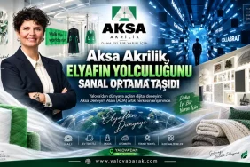 Aksa Akrilik, Yalova’daki Elyaf Yolculuğunu Dijital Dünyaya Taşıdı