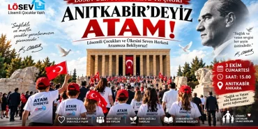 LÖSEV’den Türkiye’ye Anıtkabir Çağrısı: “Atamızın Huzurunda Buluşalım” 23 LÖSEV’den Türkiye’ye Anıtkabir Çağrısı: “Atamızın Huzurunda Buluşalım”