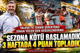 Yalova FK Teknik Direktörü Sinan Yücer’den Sezon Değerlendirmesi: “Sezona Kötü Başlamadık, 3 Haftada 4 Puan Topladık” 14 Yalova FK Teknik Direktörü Sinan Yücer’den Sezon Değerlendirmesi: “Sezona Kötü Başlamadık, 3 Haftada 4 Puan Topladık”