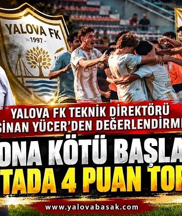 Yalova FK Teknik Direktörü Sinan Yücer’den Sezon Değerlendirmesi: “Sezona Kötü Başlamadık, 3 Haftada 4 Puan Topladık” 4 Yalova FK Teknik Direktörü Sinan Yücer’den Sezon Değerlendirmesi: “Sezona Kötü Başlamadık, 3 Haftada 4 Puan Topladık”