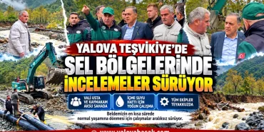Yalova Teşvikiye’de Sel Sonrası Seferberlik: İçme Suyu Hattı İçin Tüm Ekipler Teyakkuzda 21 Yalova Teşvikiye’de Sel Sonrası Seferberlik: İçme Suyu Hattı İçin Tüm Ekipler Teyakkuzda