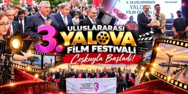 Yalova’da 3. Uluslararası Film Festivali Coşkuyla Başladı 15 Yalova’da 3. Uluslararası Film Festivali Coşkuyla Başladı