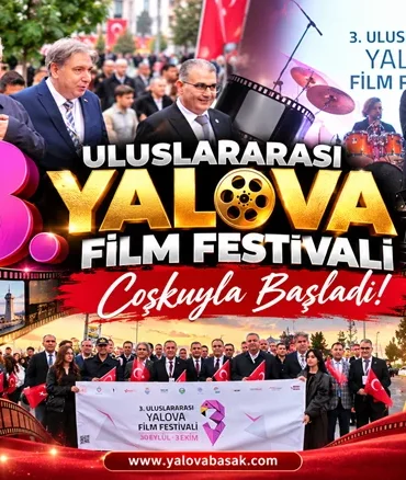 Yalova’da 3. Uluslararası Film Festivali Coşkuyla Başladı