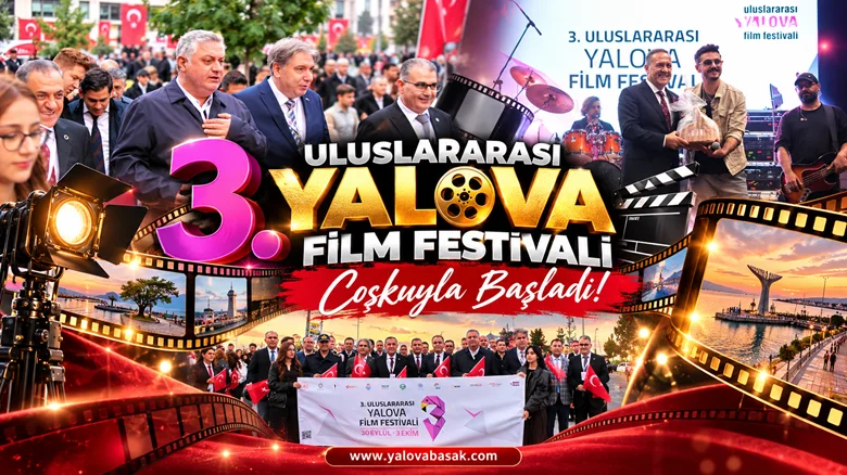 Yalova’da 3. Uluslararası Film Festivali Coşkuyla Başladı