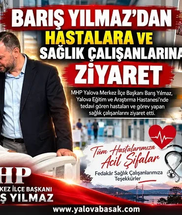 Barış Yılmaz’dan Hastalara ve Sağlık Çalışanlarına Ziyaret 3 Barış Yılmaz’dan Hastalara ve Sağlık Çalışanlarına Ziyaret