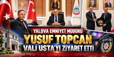 Yalova Emniyet Müdürü Yusuf Topcan, Vali Usta’yı Ziyaret Etti 15 Yalova Emniyet Müdürü Yusuf Topcan, Vali Usta’yı Ziyaret Etti