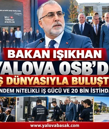 Bakan Işıkhan Yalova OSB’de Sanayicilerle Buluştu: Gündem Nitelikli İş Gücü ve 20 Bin İstihdam 5 Bakan Işıkhan Yalova OSB’de Sanayicilerle Buluştu: Gündem Nitelikli İş Gücü ve 20 Bin İstihdam