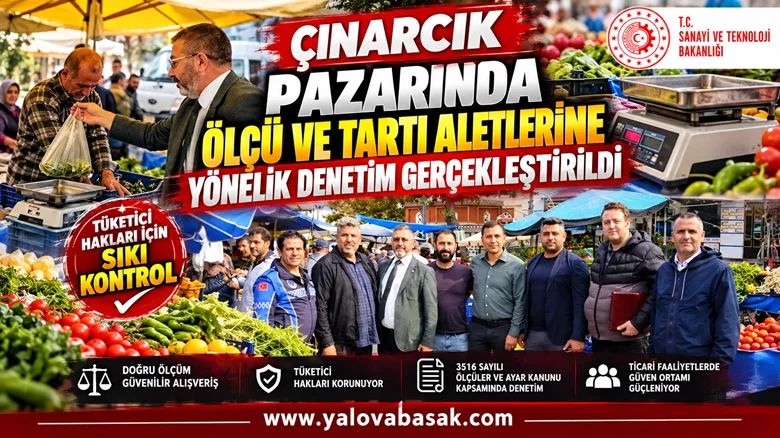Çınarcık Pazarında Terazi Denetimi: Tüketici Hakları İçin Sıkı Kontrol