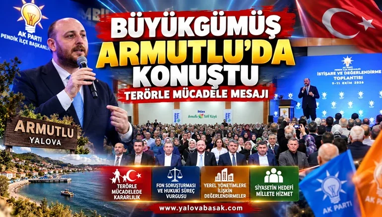 Büyükgümüş Armutlu’da Konuştu: Terörle Mücadele ve Hukuki Süreç Mesajı 62 Büyükgümüş Armutlu’da Konuştu: Terörle Mücadele ve Hukuki Süreç Mesajı