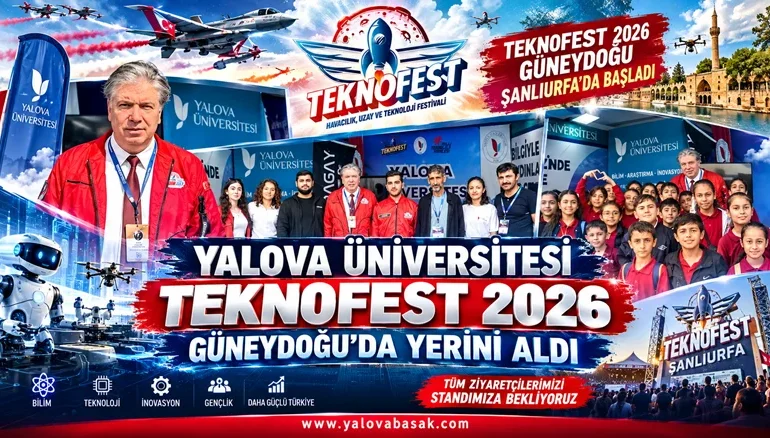 TEKNOFEST 2026 Güneydoğu Heyecanı Şanlıurfa’da Başladı: Yalova Üniversitesi Festivalde Yerini Aldı 1 TEKNOFEST 2026 Güneydoğu Heyecanı Şanlıurfa’da Başladı: Yalova Üniversitesi Festivalde Yerini Aldı