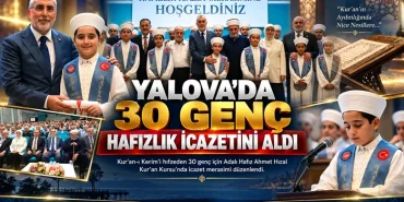 Yalova’da 30 Genç Hafızlık İcazetini Aldı 12 Yalova’da 30 Genç Hafızlık İcazetini Aldı