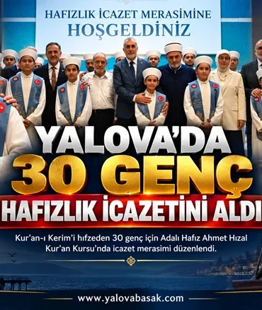 Yalova’da 30 Genç Hafızlık İcazetini Aldı 4 Yalova’da 30 Genç Hafızlık İcazetini Aldı
