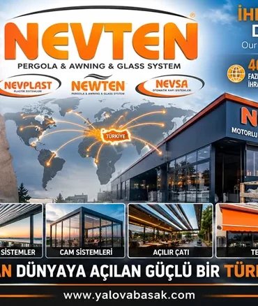 Nevten, Yalova’dan Dünyaya Açılıyor: Dış Mekân Sistemlerinde Küresel Marka Yolculuğunu Güçlendiriyor 5 Nevten, Yalova’dan Dünyaya Açılıyor: Dış Mekân Sistemlerinde Küresel Marka Yolculuğunu Güçlendiriyor