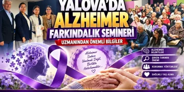 Yalova’da Alzheimer Farkındalık Semineri: Uzmanından Erken Tanı ve Sağlıklı Yaş Alma Mesajı 10 Yalova’da Alzheimer Farkındalık Semineri: Uzmanından Erken Tanı ve Sağlıklı Yaş Alma Mesajı