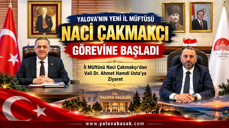 Naci Çakmakçı Yalova İl Müftülüğü Görevine Başladı