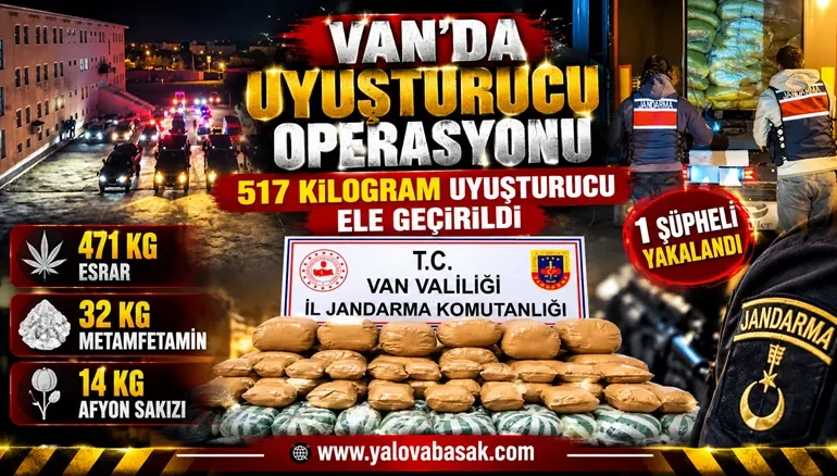 Van’da Uyuşturucu Operasyonu: 517 Kilogram Uyuşturucu Ele Geçirildi