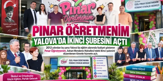 Pınar Öğretmenim Yalova’da İkinci Şubesini Açtı: Eğitim Yolculuğunda Yeni Adım