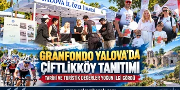 Granfondo Yalova’da Çiftlikköy’ün Tarihi ve Turistik Değerleri Tanıtıldı