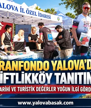 Granfondo Yalova’da Çiftlikköy’ün Tarihi ve Turistik Değerleri Tanıtıldı 3 Granfondo Yalova’da Çiftlikköy’ün Tarihi ve Turistik Değerleri Tanıtıldı