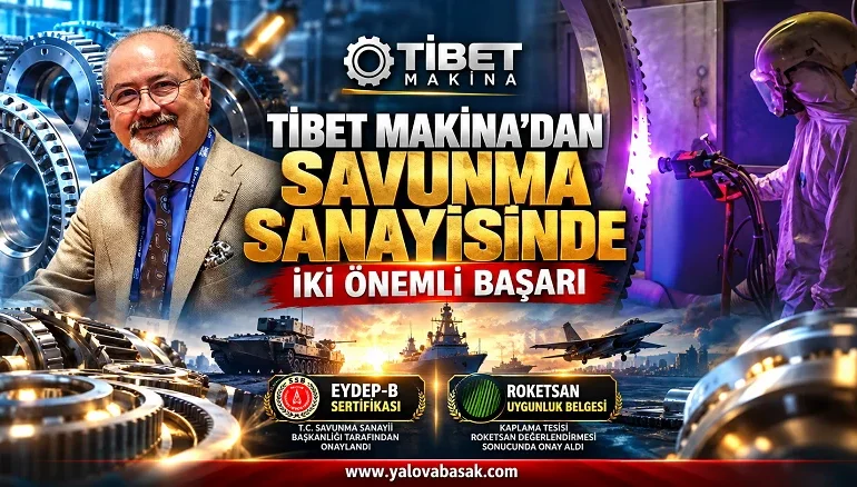 Tibet Makina’dan Savunma Sanayisinde İki Önemli Başarı 2 Tibet Makina’dan Savunma Sanayisinde İki Önemli Başarı