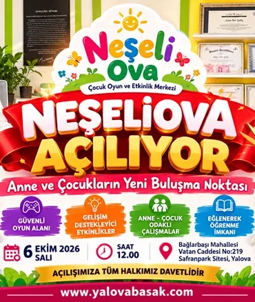 Neşeli Ova Yalova’da Kapılarını Açıyor: Anne ve Çocukların Yeni Buluşma Noktası Olacak