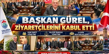 Başkan Gürel, Yeni Parti Yönetimini, Yalova Barosu’nu ve Muhtarları Ağırladı 22 Başkan Gürel, Yeni Parti Yönetimini, Yalova Barosu’nu ve Muhtarları Ağırladı