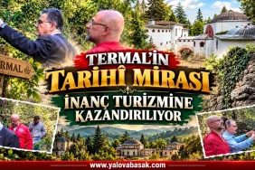 TERMAL’İN TARİHÎ MİRASI İNANÇ TURİZMİNE KAZANDIRILIYOR 4 TERMAL’İN TARİHÎ MİRASI İNANÇ TURİZMİNE KAZANDIRILIYOR