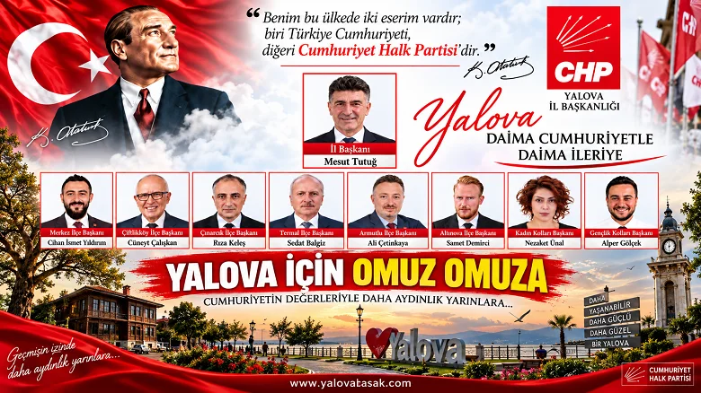 Mesut Tutuğ: Yalova’da Cumhuriyet değerleri için örgütümüzün tüm kademeleriyle çalışıyoruz