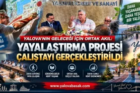 Yalova’nın Geleceği İçin Ortak Akıl: Yayalaştırma Projesi Çalıştayı Gerçekleştirildi 5 Yalova’nın Geleceği İçin Ortak Akıl: Yayalaştırma Projesi Çalıştayı Gerçekleştirildi